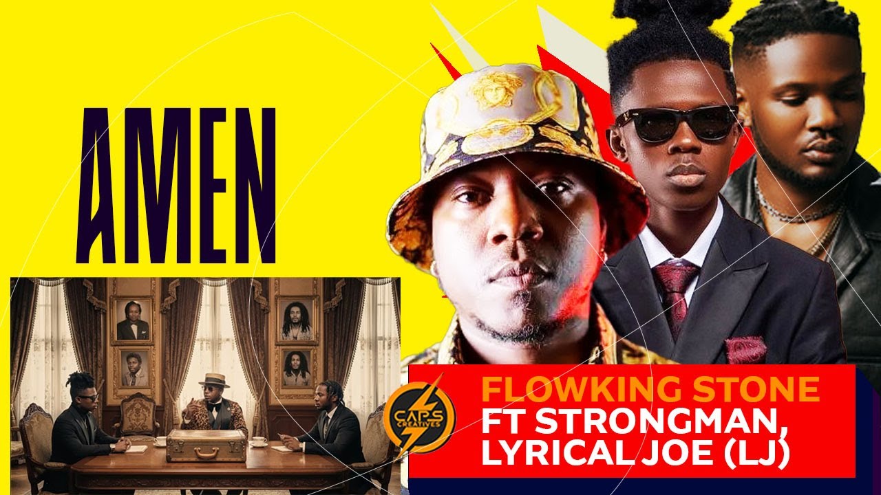 Flowking Stone ft Strongman, Lyrical Joe LJ - 