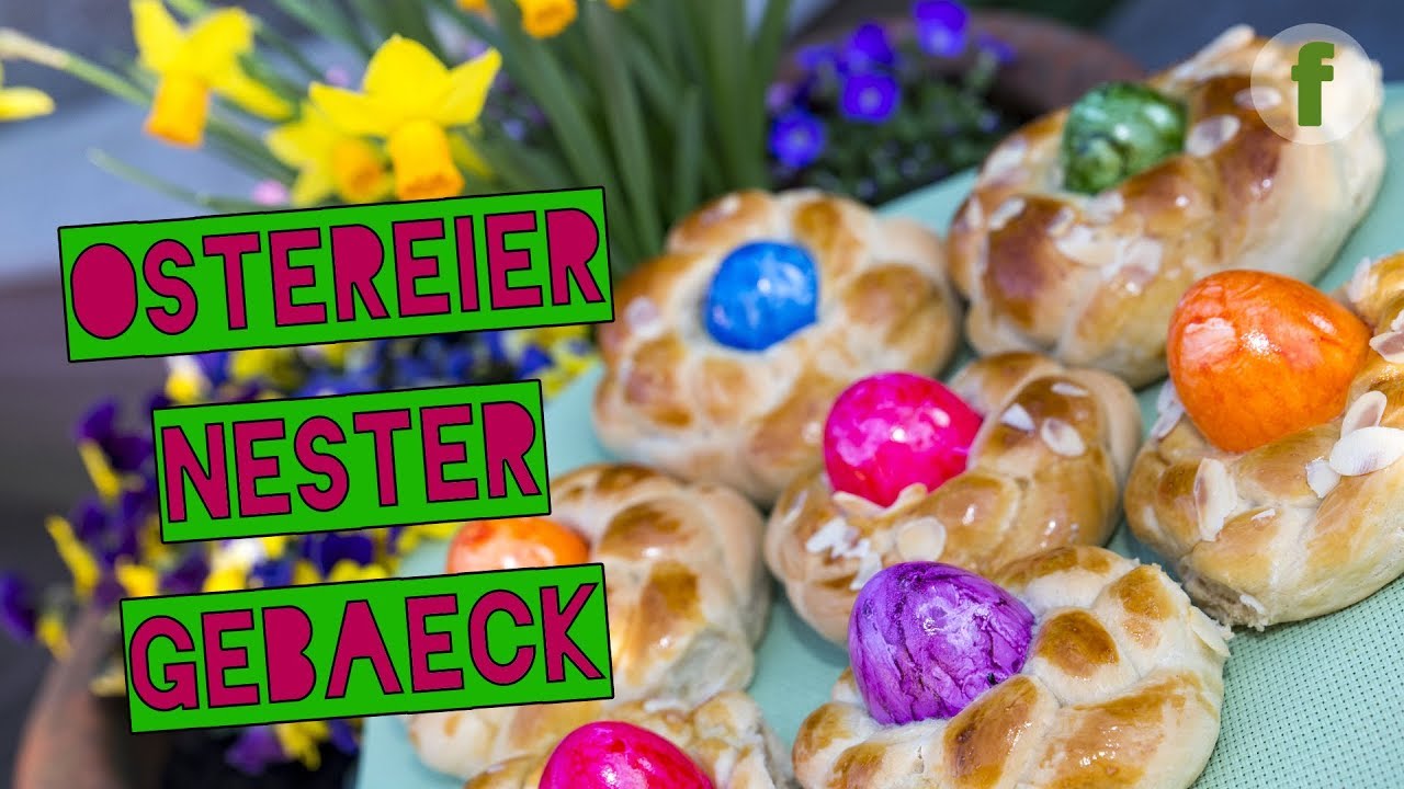 Tolles Ostergeb&auml;ck | Backen zu Ostern | Osterbrot | Backen