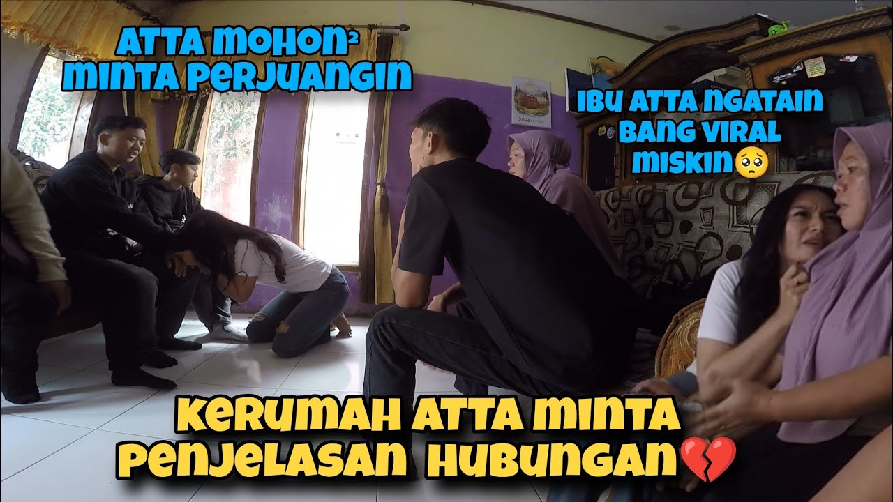 NYESEK KERUMAH ATTA MINTA PENJELASAN MALAH DI MAKI² IBU ATTA MISKIN