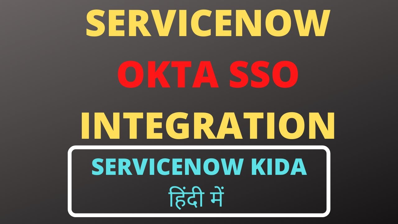 SSO Authentication in ServiceNow using Okta | SSO OKTA Integration with step by step | from scratch