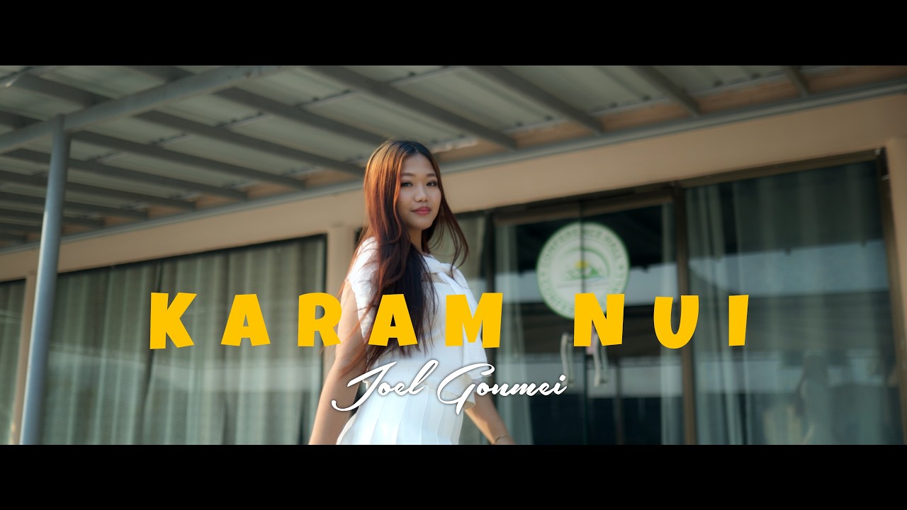 Karam Nui - Joel Gonmei | Official MV