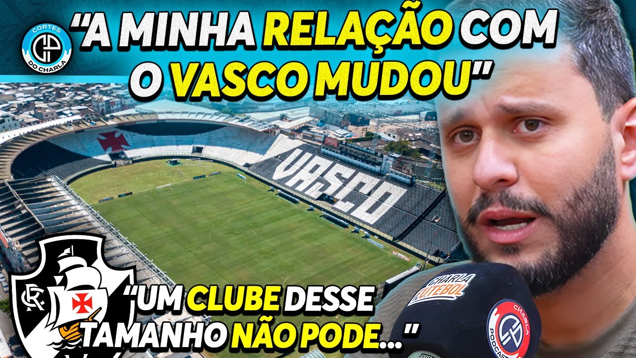 DONAN ABRE O CORAÇÃO PRA FALAR DO VASCO