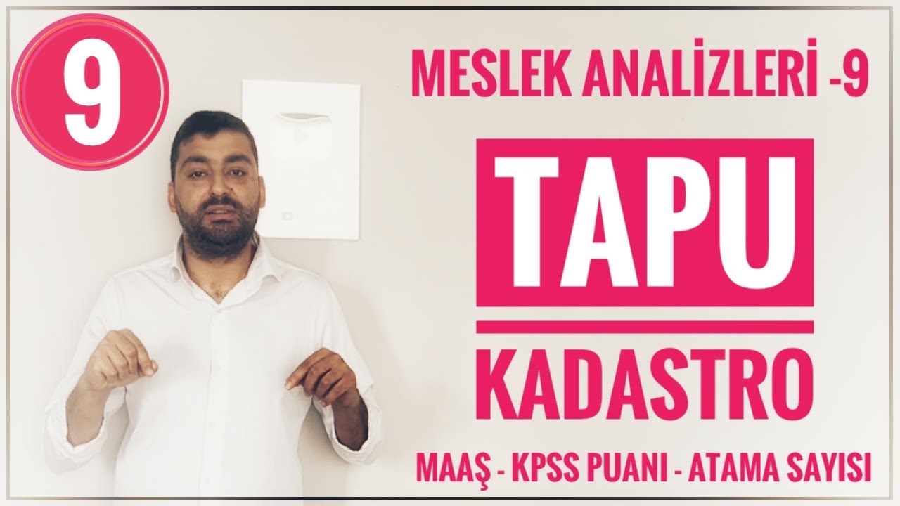 TAPU KADASTRO (LİSANS) MESLEK ANALİZİ (ÖNÜ AÇIK BÖLÜMLER -9) TAPU KADASTRO ATAMASI & MEMUR MAAŞI
