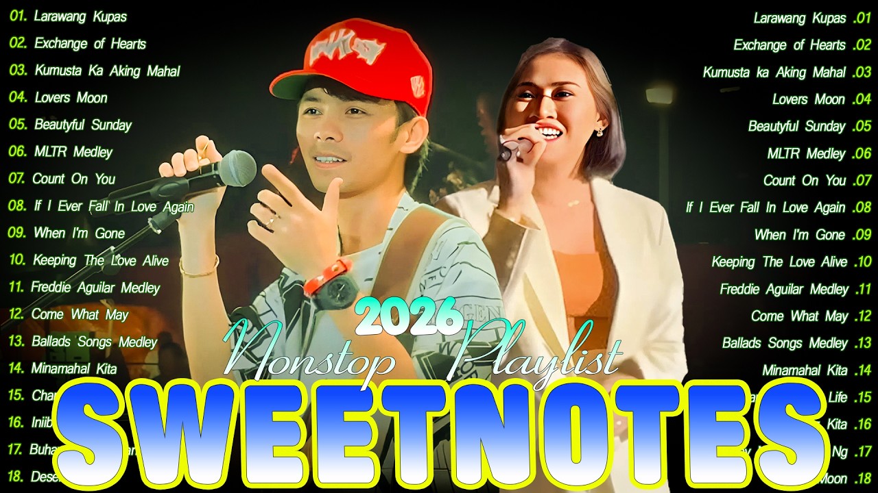 Sweetnotes Nonstop Playlist 2026 🎸Bagong OPM Love Songs 2025 🎸Sweetnotes Tagalog Love Songs Nonstop