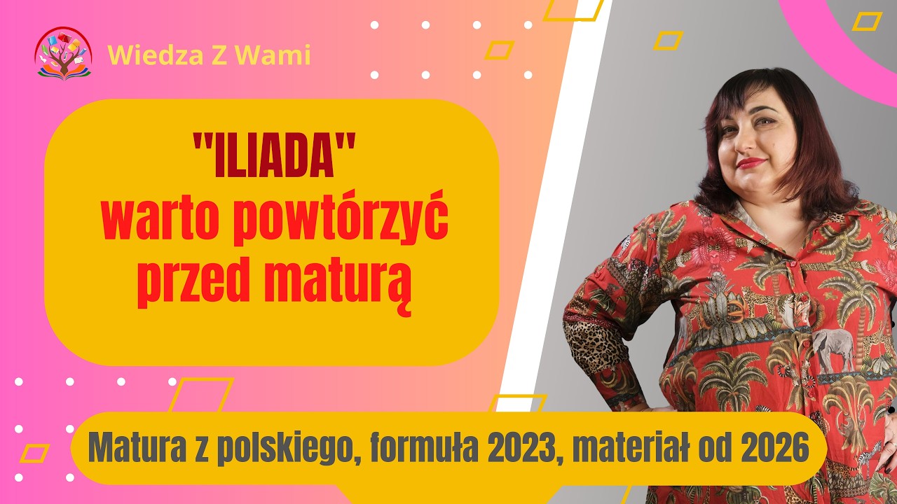 ILIADA na Maturze 🏛️ Streszczenie, Cechy Eposu i Gniew Achillesa | Lektury Obowiązkowe