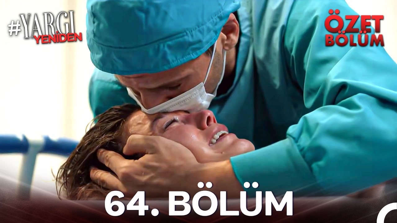 Yargı 64. Bölüm Özeti | Mercan Bebek Doğdu