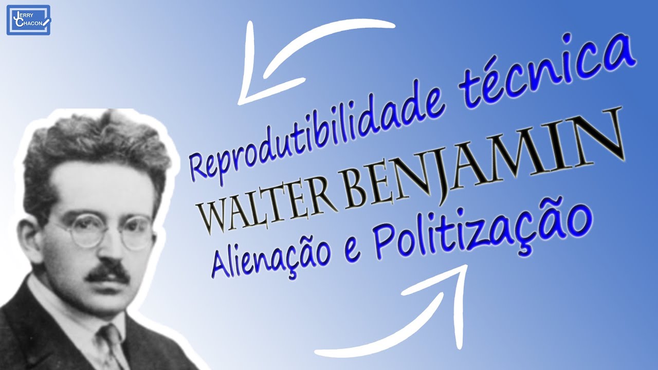 Walter Benjamin e a arte como reflexão crítica...