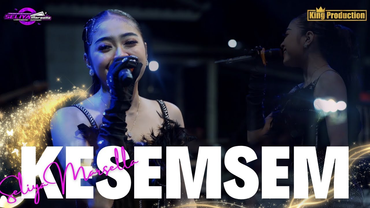 KESEMSEM - SELIYA MARSELLA || THE GEN ZIE OF PANTURA SELIYA MARSELLA