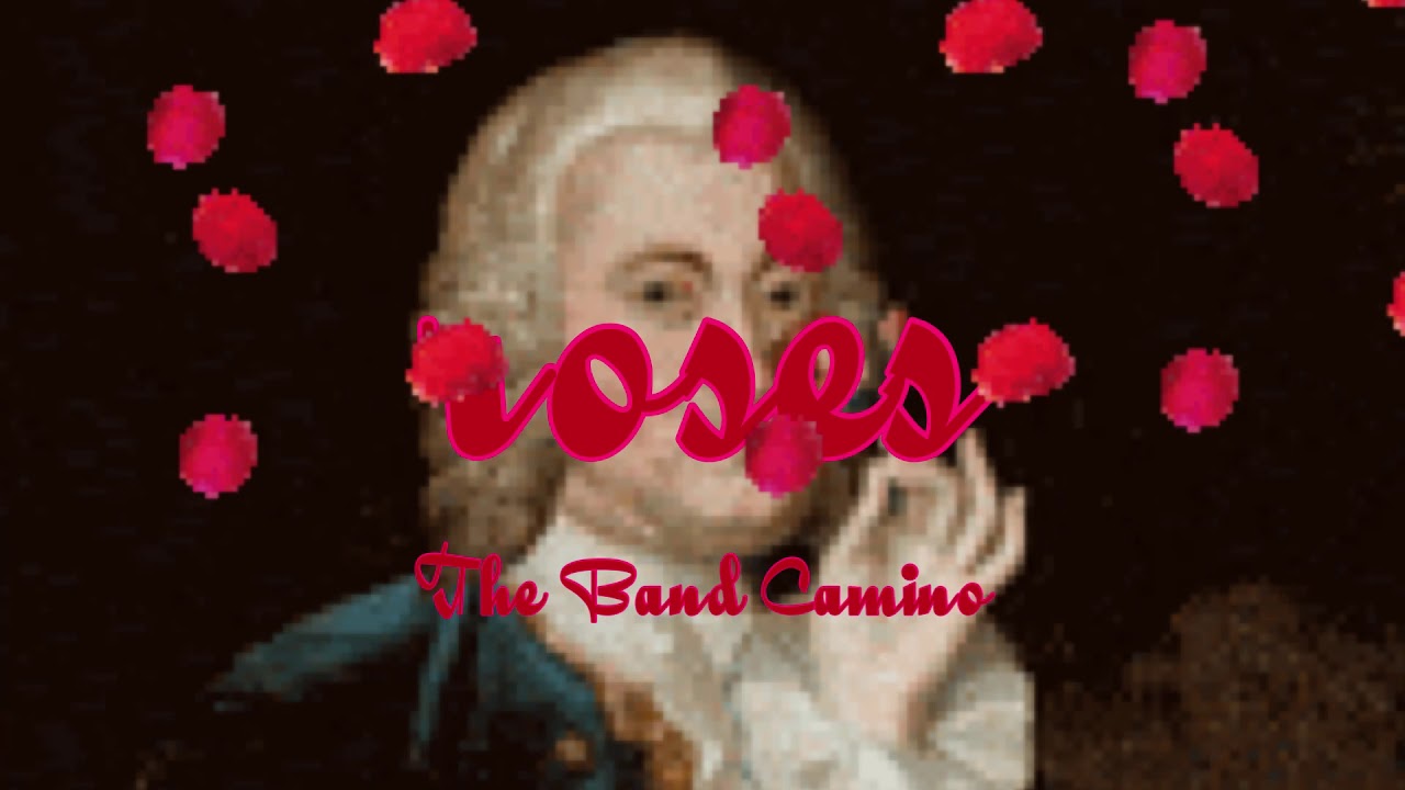Roses&mdash;The Band Camino (clean version w/lyrics)