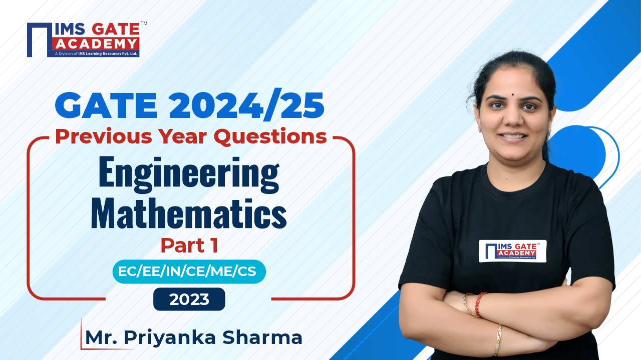 L1 Engg. Mathematics Previous Years Questions of GATE 2023 for GATE & PSUs by  Priyanka Sharma Ma'am