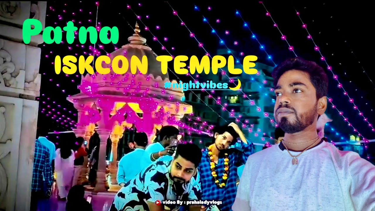 Patna Iskcon Temple night view 📿...#minivlog #viralvlogs #patnaiskontemple #iskontemple #nightvibes 