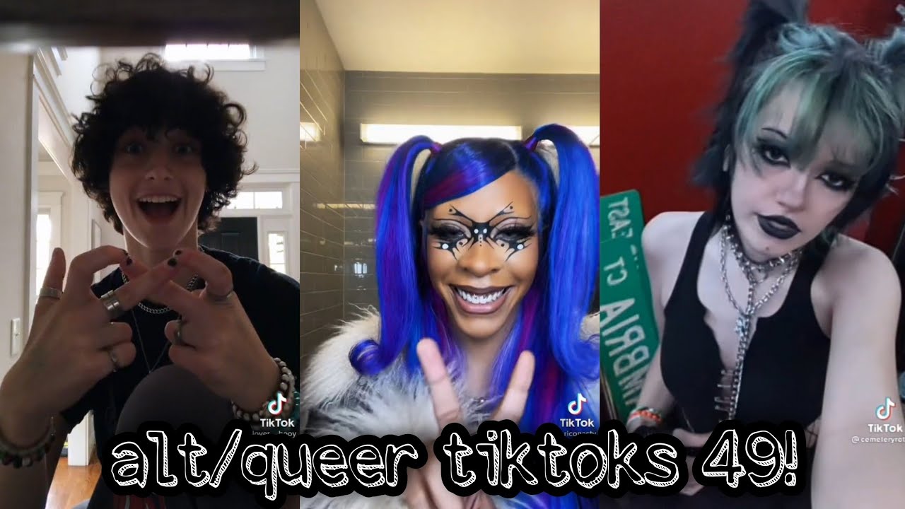 alt/queer tiktoks 49!