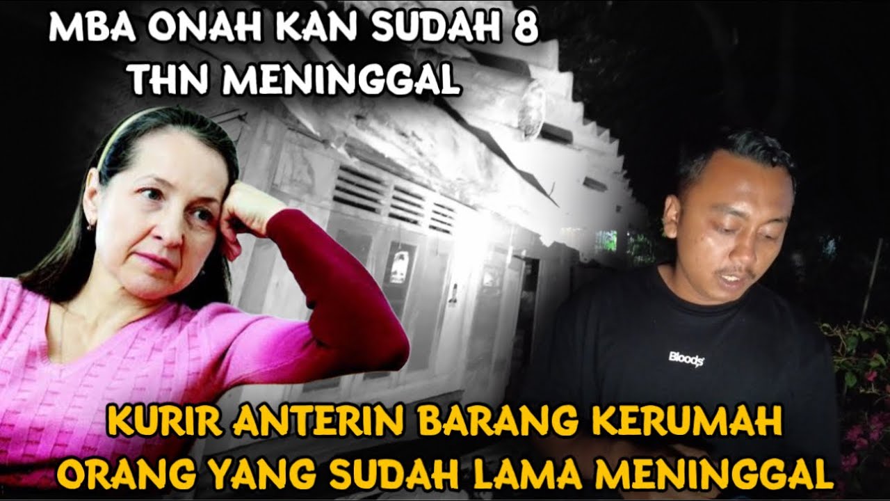MISTERIUS! GEGER SATU DESA HATU ONAH PESAN SKINECARE KURIR SAMPE TRAUMA ANTAR PAKET KERUMAH KOSONG