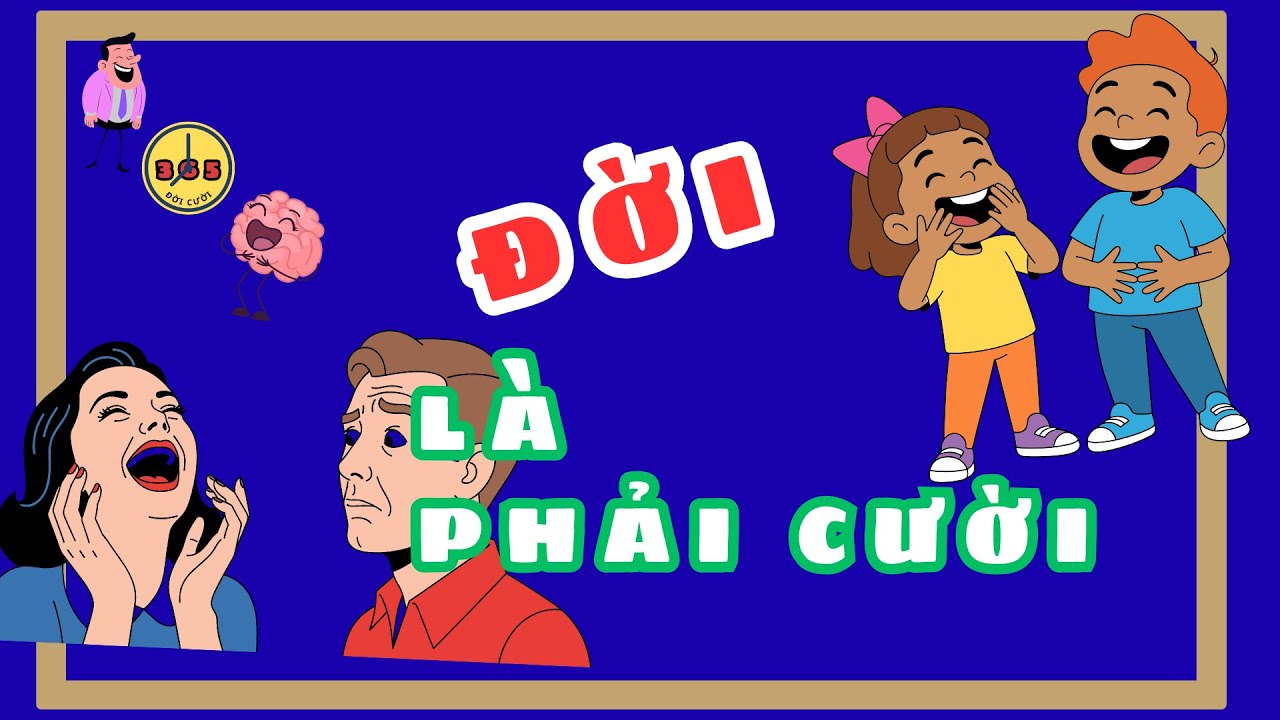 Đời Là Phải Cười