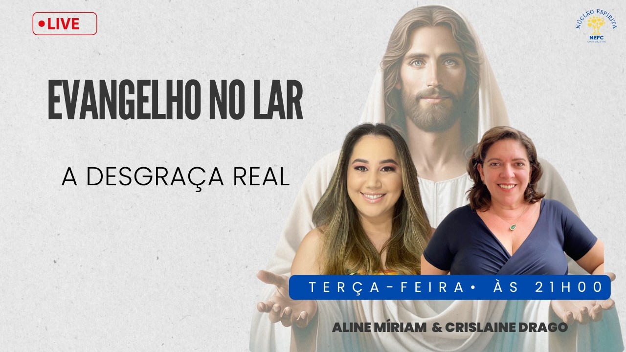 A desgraça real | EVANGELHO NO LAR