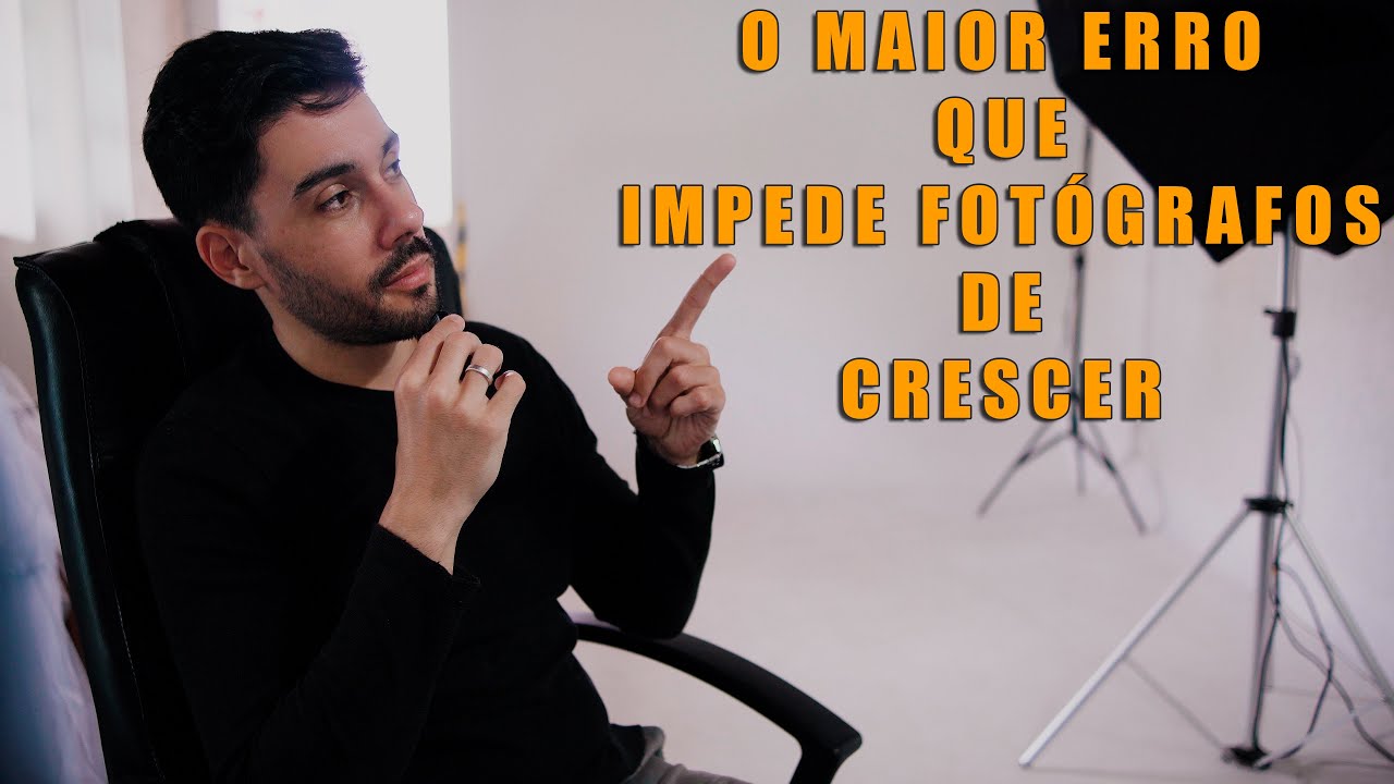 O Maior Erro Que Impede Fotógrafos De Crescer - Dica de Fotografia - Tarik Dhiego
