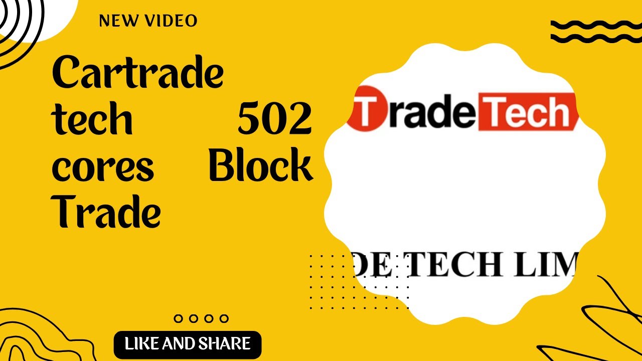 Cartrade tech  502 cores Block Trade  , stock market prediction , 