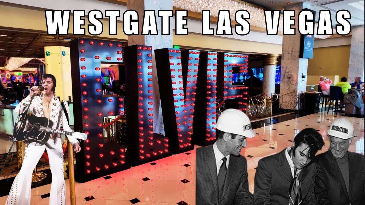 Inside Iconic Resort! Elvis Presley Always Represented At Westgate Resort & Casino