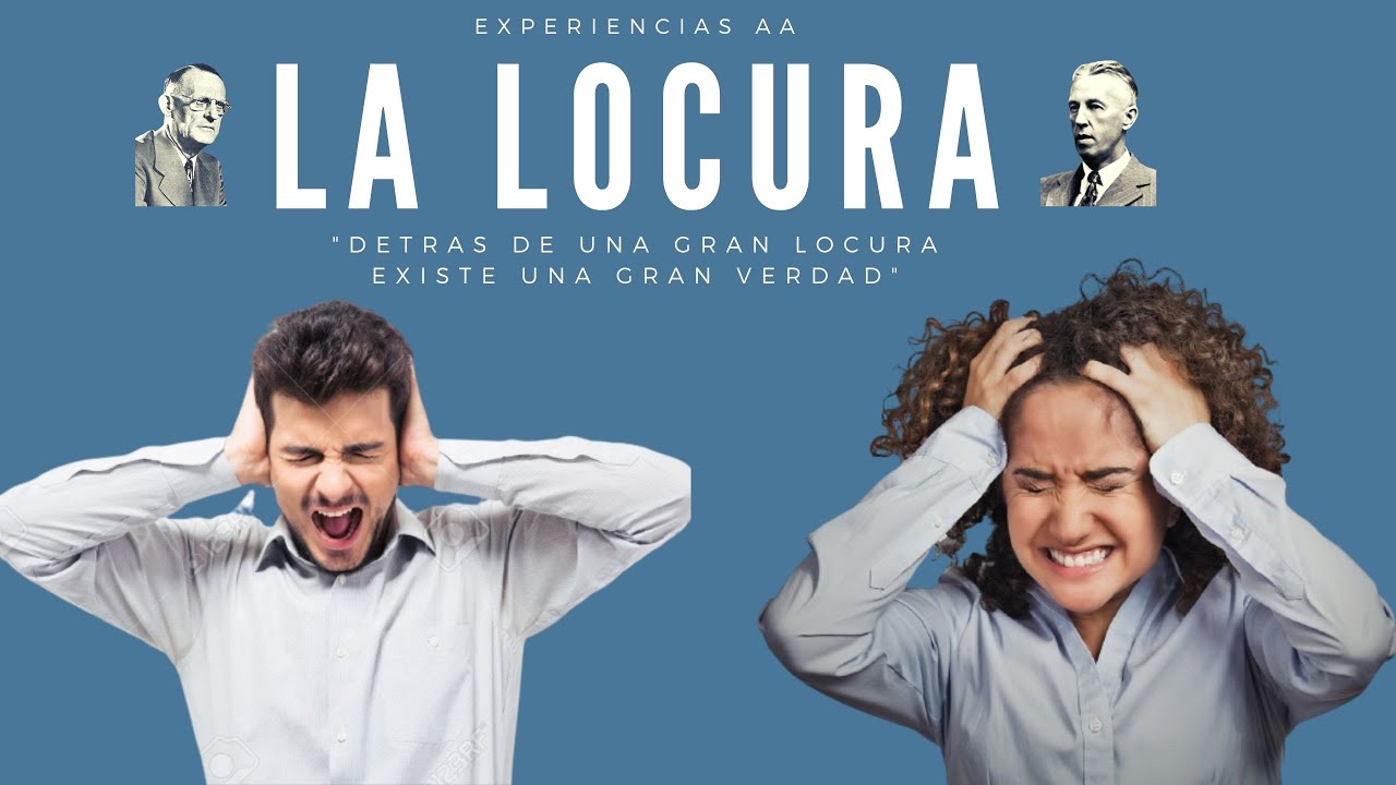 La locura mental y emocional / ¿Que es la locura?