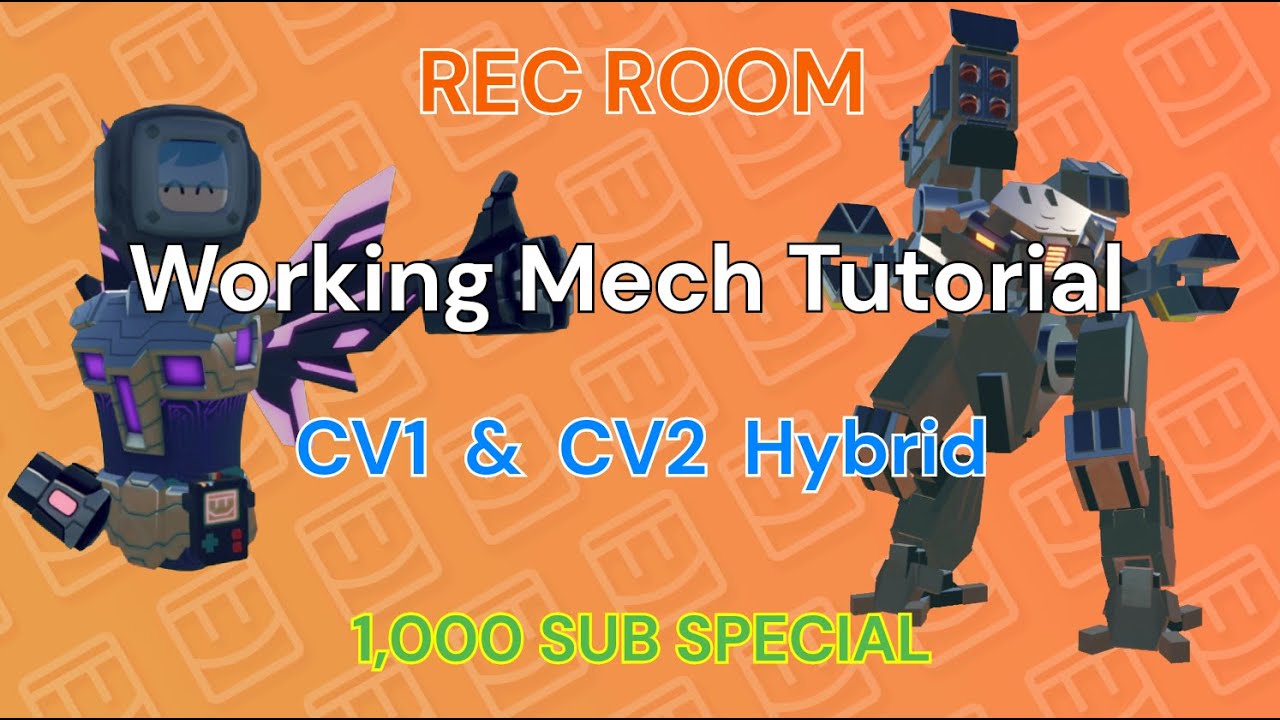 Rec Room How to build a working mech full tutorial, CV1 and CV2 hybrid 2024, 1,000 sub special