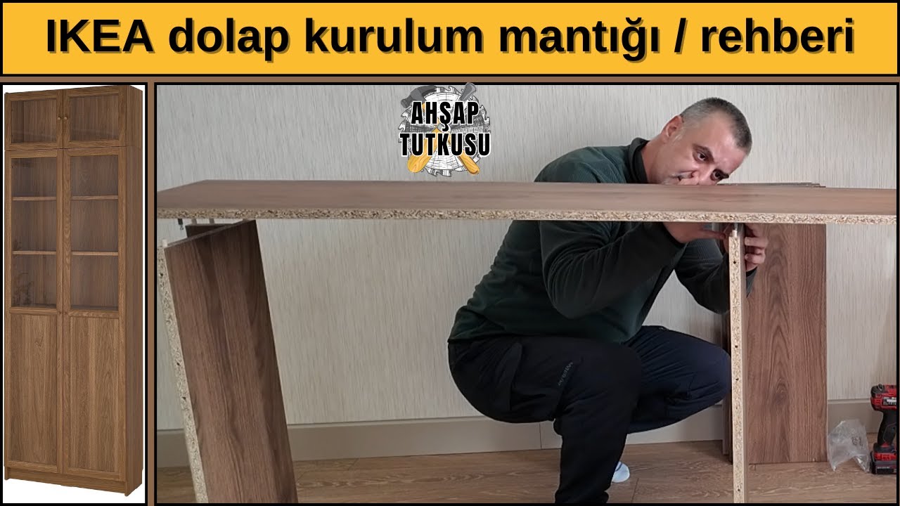 IKEA Dolap Nasıl Kurulur? | Billy Modeli Üzerinden Tüm İpucu ve Teknikler