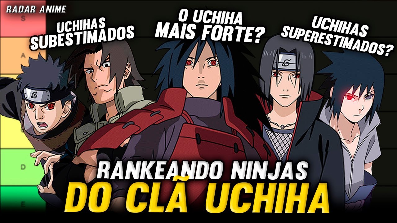 TIER LIST RANKEANDO OS MEMBROS DO CLÃ UCHIHA