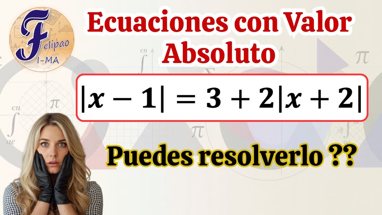 ¿Cómo resolver ecuaciones con dos valores absolutos?