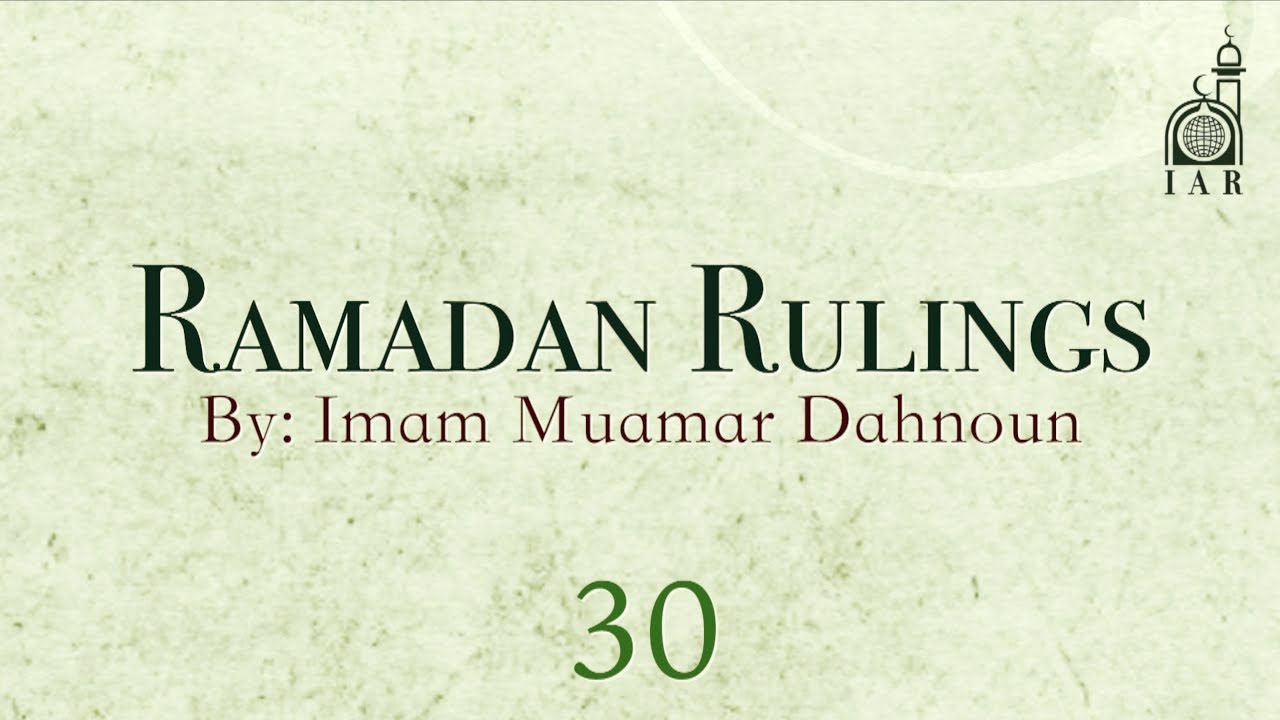 Ramadan Rulings - Ep. 30 Eid Rulings