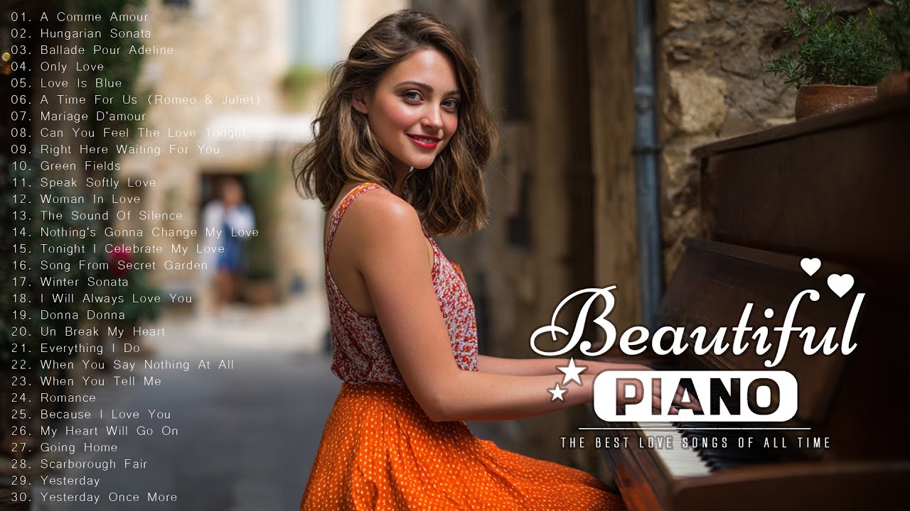 Legendary Piano Love Songs of 70s 80s 90s | Beautiful Romantic Piano Music | Relaxing Playlist Music
