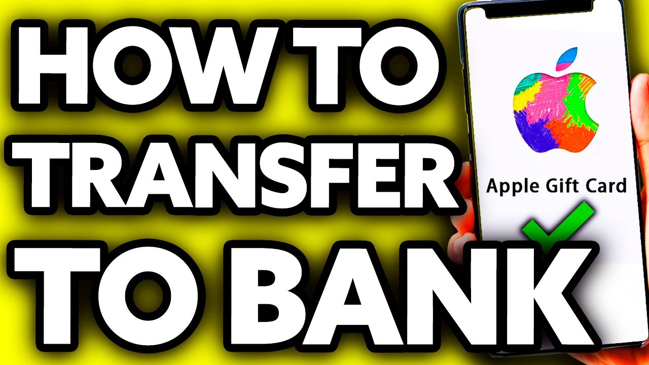 How To Transfer Money from Apple Gift Card to Bank Account? (2025)