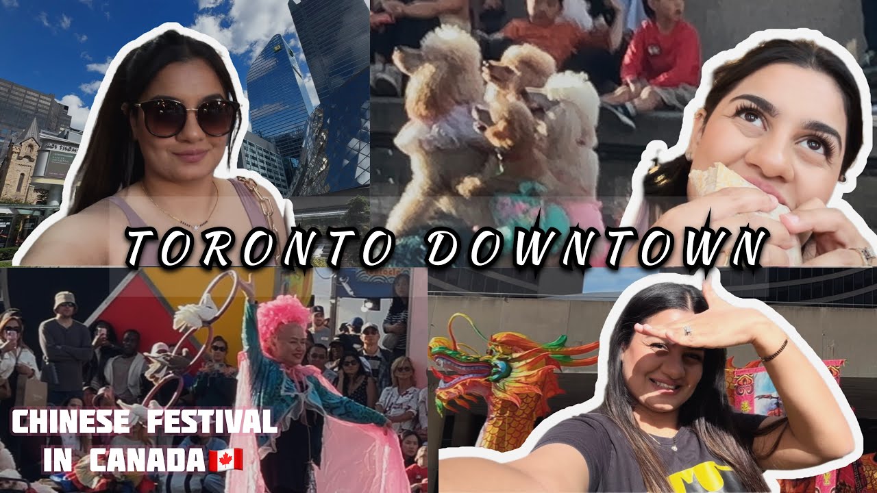 TORONTO DOWNTOWN🇨🇦CHINESE FESTIVAL IN CANADA🍁SUMMER VLOG🥰😍❤️