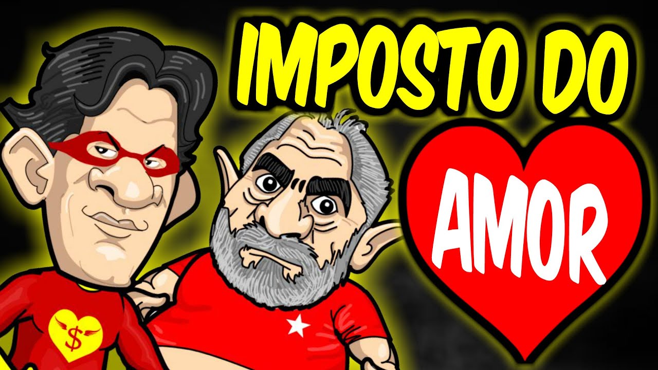 LULA e o IMPOSTO DO AMOR!!! ❤️💸