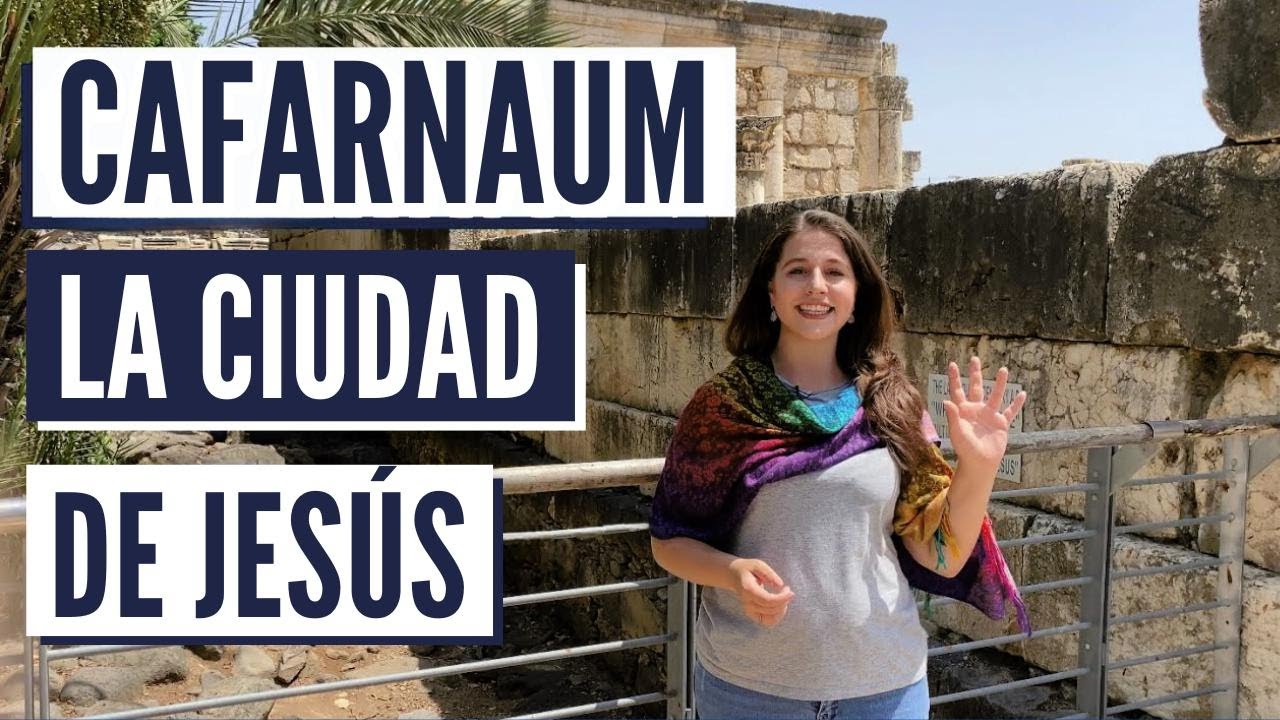 CAFARNAÚM, LA CIUDAD DONDE VIVIÓ JESÚS! (Galilea como nunca la has visto!)