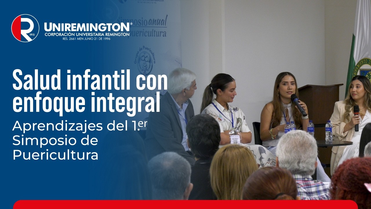 Primer Simposio de Puericultura de Uniremington | Abrazando la crianza