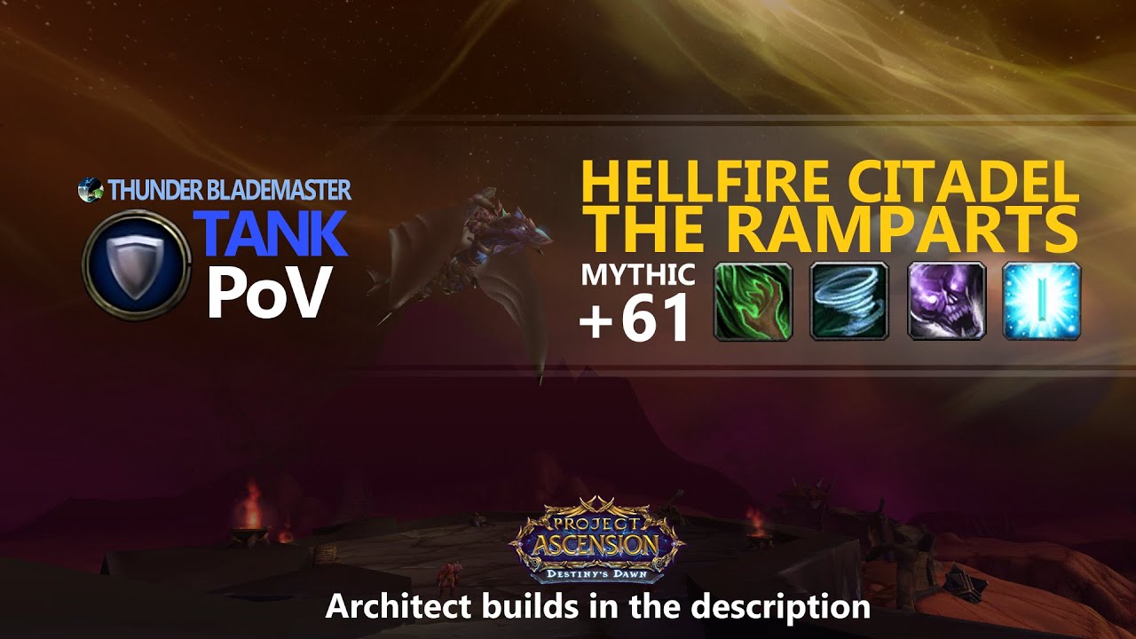 Hellfire Ramparts +61 - Thunder Blademaster - Project Ascension Season 9
