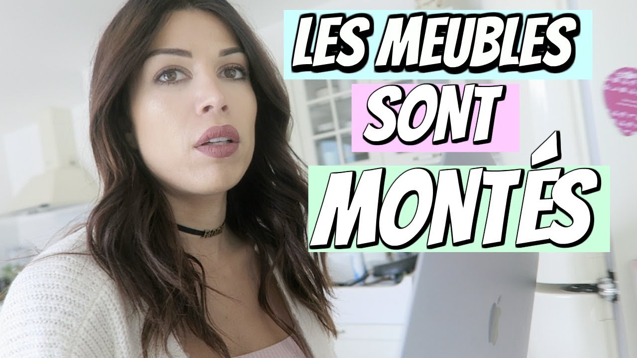 Les meubles sont montés