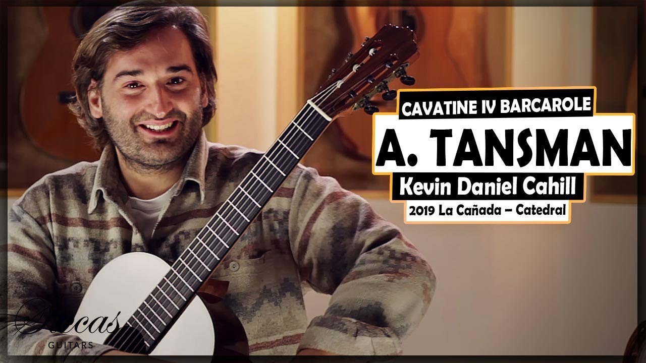 Alexandre Tansman - Cavatine IV Barcarole - played by Kevin Daniel Cahill on a La Ca&ntilde;ada Catedral