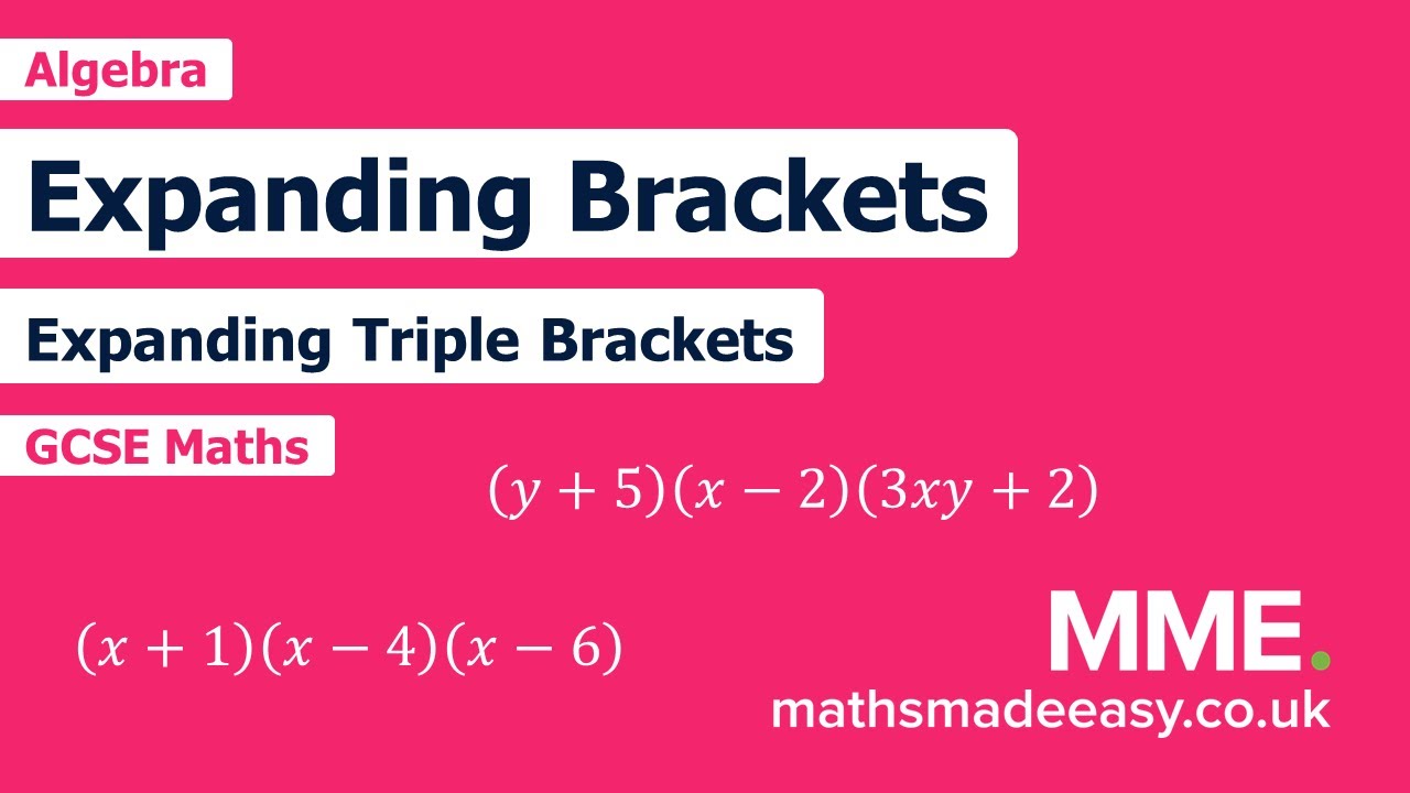 Algebra - Expanding Triple Brackets (Video 1)