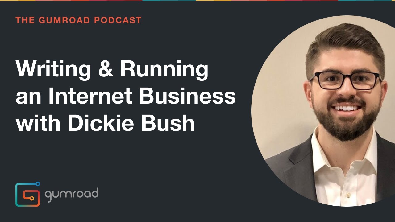 Running an Internet Business with Dickie Bush