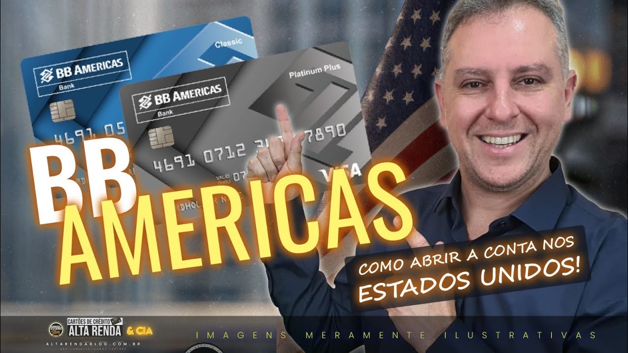 💳CARTÃO DE CRÉDITO E ABERTURA DE CONTA BB AMÉRICAS NOS USA, COMO CONSEGUIR DIRETO PELO BRASIL ?