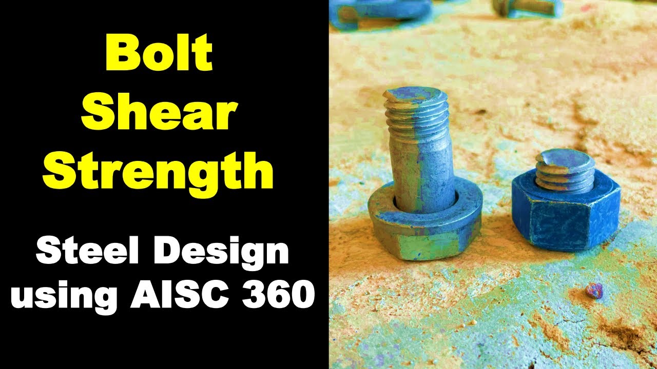 Bolt Shear, Bearing, and Tearout - Shear Strength of Bolted Connections