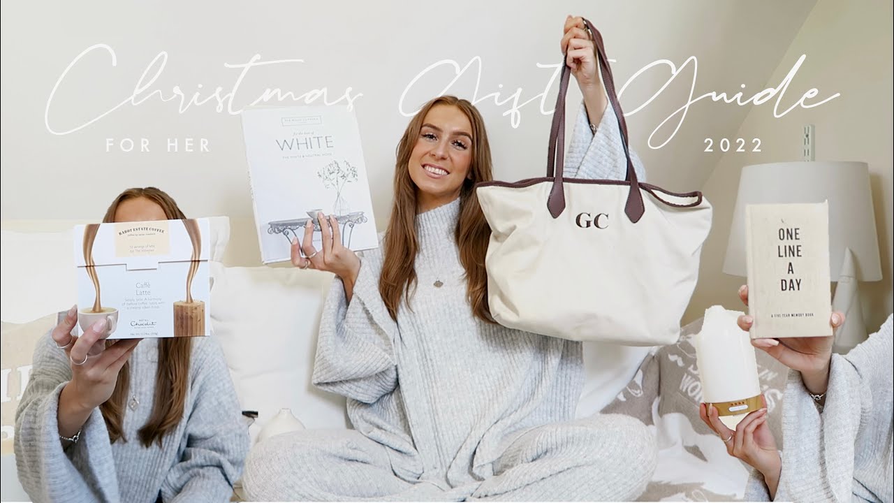 CHRISTMAS GIFT GUIDE FOR HER 2022 | PRESENT IDEAS | BUDGET AND LUXURY