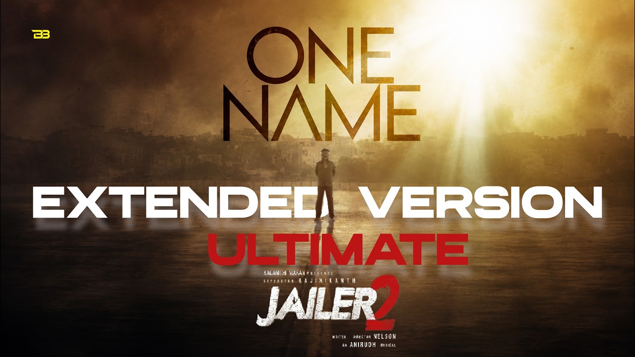 JAILER 2 - One Name Extended Theme | Superstar Rajinikanth | Nelson| Anirudh Ravichander