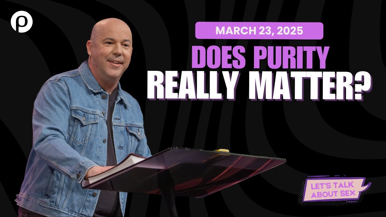 Does Purity Really Matter? | Let's Talk About Sex ep. 5 | Brett McBride | 03.23.25
