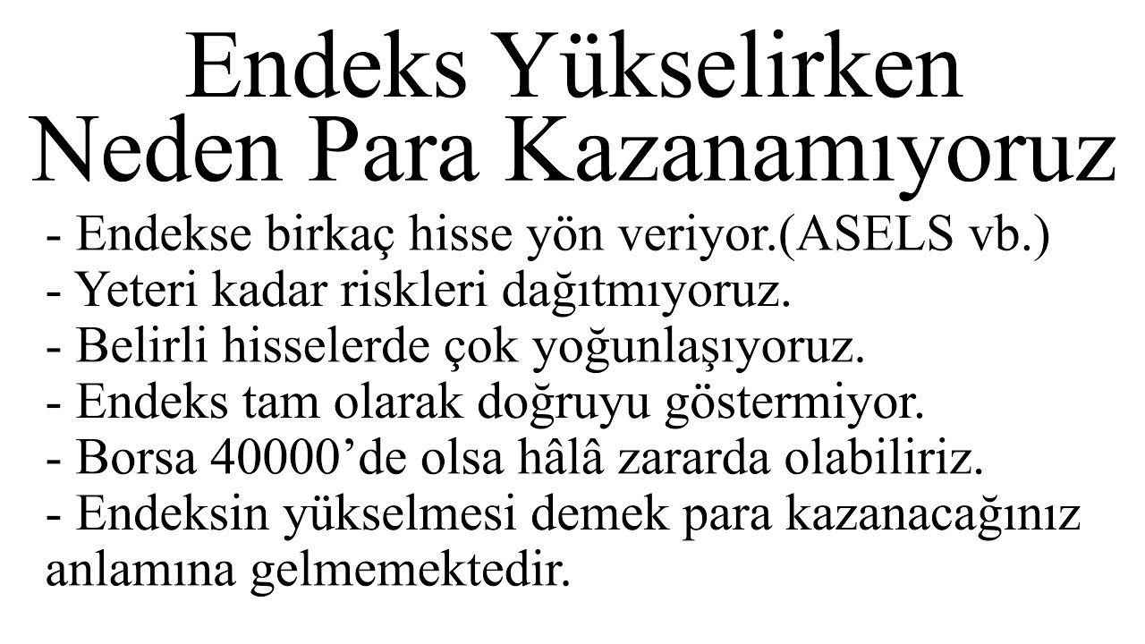Endeks Yükselirken Neden Para Kazanamıyoruz