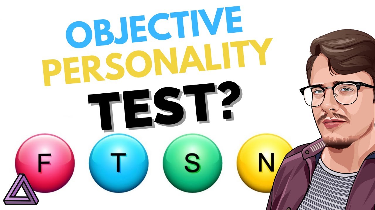 Objective Personality Explained | The Unofficial Objective Personality Test
