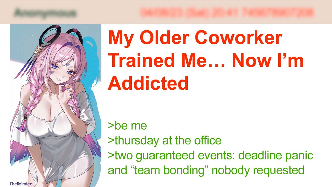 My Older Coworker Trained Me… Now I’m Addicted | 4Chan Greentext Stories