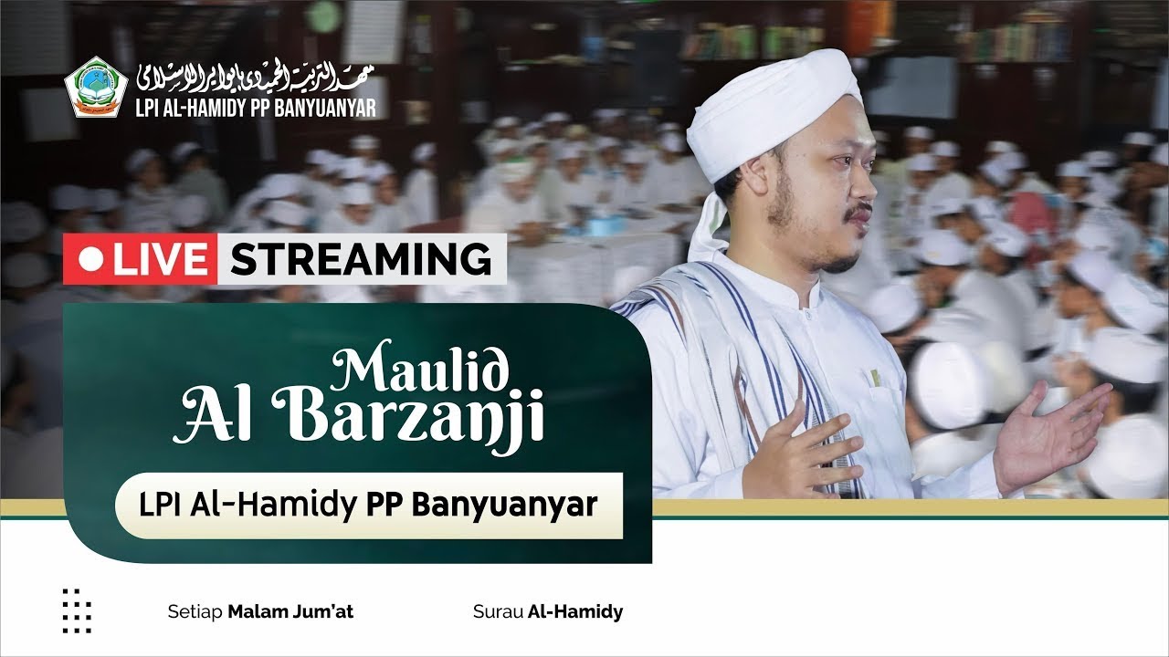 🔴MAULID AL-BARZANJI MALAM JUM'AT || LPI AL-HAMIDY PP BANYUANYAR