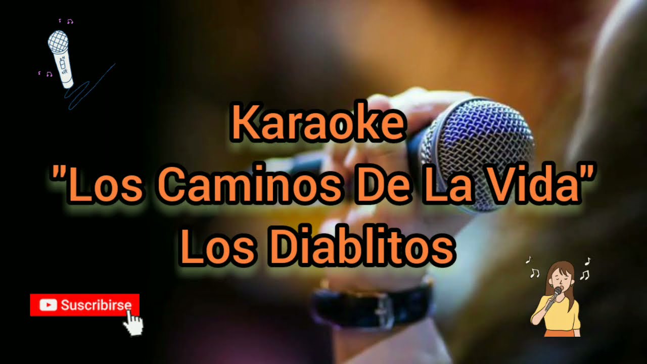 Karaoke 2021 Los Caminos De La Vida 