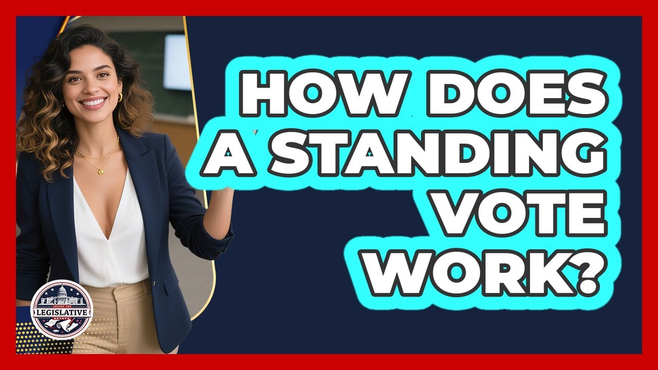 How Does A Standing Vote Work?